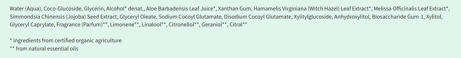 Liste INCI d’un gel nettoyant certifié BIO et NATRUE, le deuxième ingrédient en plus grande quantité dans la composition est de l’alcool. L'alcool dans un gel nettoyant peut sensibilisé et déshydrater la peau.